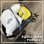 Solo Episode- Packing for a Horse Show with Bethany Lee The Repurpose Episode